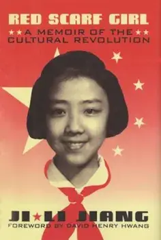 Red Scarf Girl: A Memoir of the Cultural Revolution, Hardcover/Ji-Li Jiang
