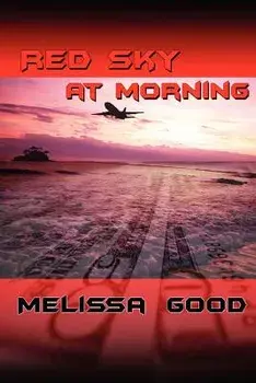 Red Sky at Morning, Paperback/Melissa Good
