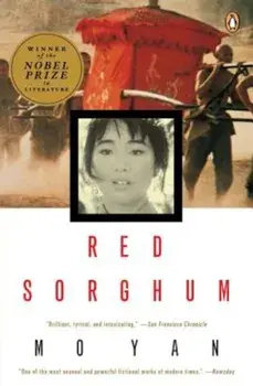 Red Sorghum: A Novel of China, Paperback/Mo Yan