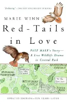Red-Tails in Love: Pale Male's Story--A True Wildlife Drama in Central Park, Paperback/Marie Winn