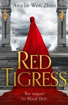 Red Tigress, Paperback/Amelie Wen Zhao