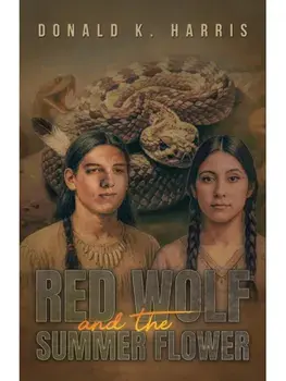 Red Wolf and the Summer Flower, Paperback/Donald K. Harris