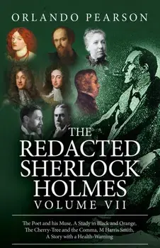 Redacted Sherlock Holmes Volume VII, Paperback/Orlando Pearson