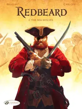Redbeard Vol. 2: The Sea Wolves, Paperback/Jean-Charles Kraehn