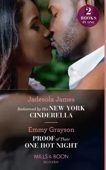 Redeemed By His New York Cinderella / Proof Of Their One Hot Night. Redeemed by His New York Cinderella / Proof of Their One Hot Night, Paperback/Emmy Grayson