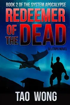 Redeemer of the Dead: Book 2 of the System Apocalypse, Paperback/Tao Wong