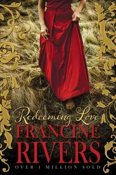 Redeeming Love, Paperback/Francine Rivers