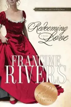 Redeeming Love, Paperback/Francine Rivers