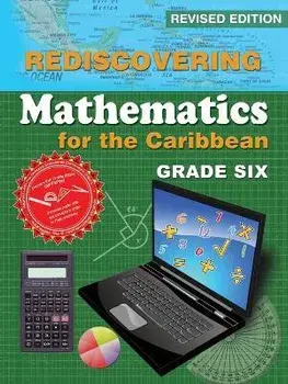 Rediscovering Mathematics for the Caribbean: Grade Six (Revised Edition), Paperback/Adrian Mandara