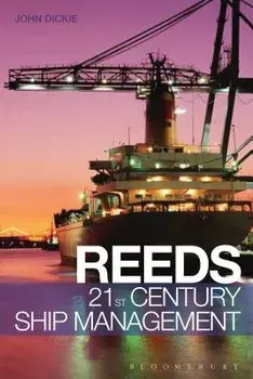Reeds 21st Century Ship Management/John W. Dickie
