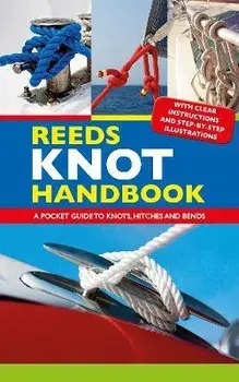 Reeds Knot Handbook. A Pocket Guide to Knots, Hitches and Bends, Paperback/***