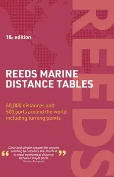 Reeds Marine Distance Tables 18th edition, Paperback/Kendall Carter