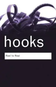 Reel to Real, Paperback/Bell Hooks