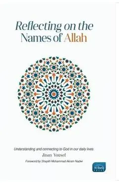 Reflecting on the Names of Allah - Jinan Yousef