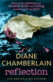 Reflection: A gripping page-turner you won't want to miss, Paperback/Diane Chamberlain