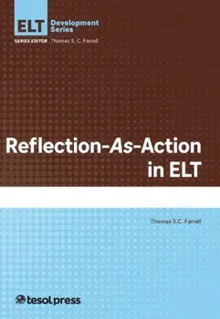 Reflection-As-Action in ELT, Paperback/Thomas S.C. Farrell