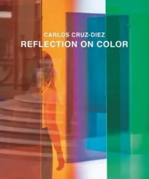Reflection on Color, Paperback/Carlos Cruz-Diez