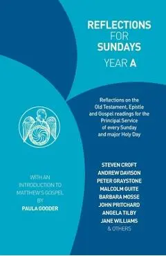 Reflections for Sundays, Year a - Paula Gooder