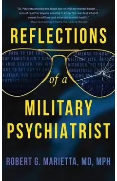 Reflections of a Military Psychiatrist - Robert Marietta