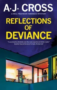 Reflections of Deviance. Main, Paperback/A.J. Cross