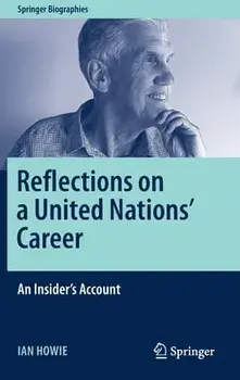 Reflections on a United Nations' Career: An Insider's Account, Hardcover/Ian Howie