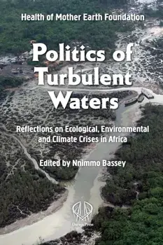 Reflections On Ecological, Environmental And Climate Crises, Paperback/Nnimmo Bassey