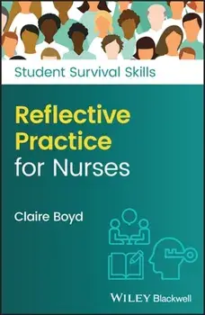 Reflective Practice for Nurses, Paperback/C Boyd