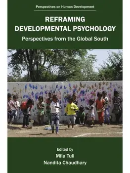 Reframing Developmental Psychology. Perspectives from the Global South, Paperback/***