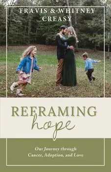 Reframing Hope, Paperback/Travis Creasy