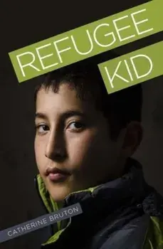 Refugee Kid, Paperback/Catherine Bruton