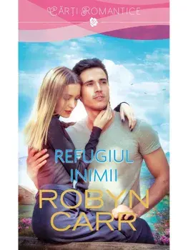 Refugiul inimii/Robyn Carr