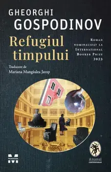 Refugiul timpului/Gheorghi Gospodinov