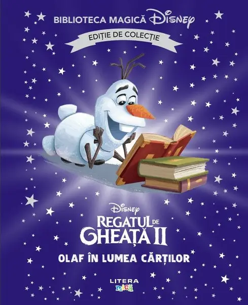 Regatul de gheata II. Olaf in lumea cartilor. Volumul 53. Disney. Biblioteca magica. Editie de colectie