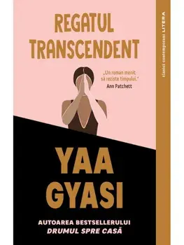 Regatul transcendent/Yaa Gyasi