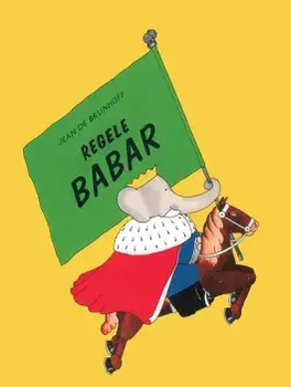 Regele Babar/Jean de Brunhoff