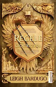 Regele cicatricilor/Leigh Bardugo