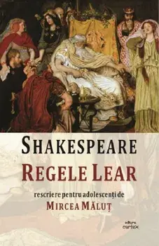 Regele Lear/Shakespeare, Mircea Malut