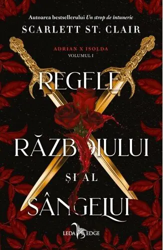 Regele războiului și al sângelui (seria Adrian X Isolda, vol. 1)