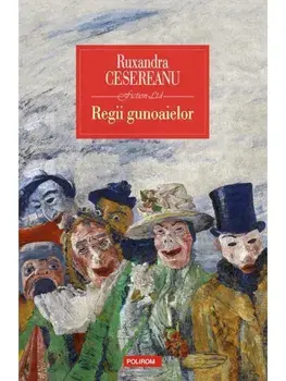 Regii gunoaielor/Ruxandra Cesereanu
