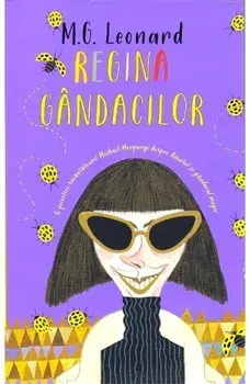 Regina gandacilor/M.G. Leonard