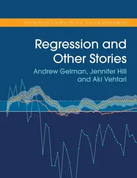 Regression and Other Stories, Paperback/Aki Vehtari