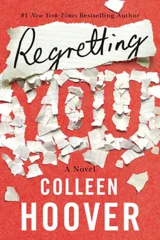 Regretting You, Paperback/Colleen Hoover