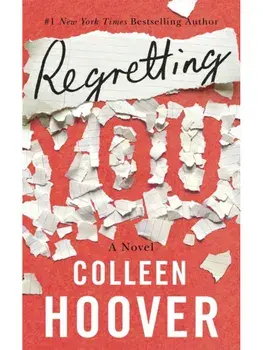 Regretting You, Paperback/Colleen Hoover