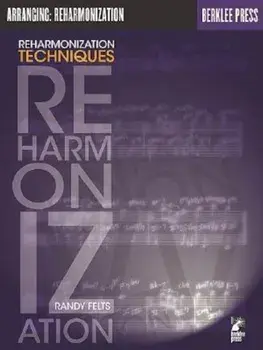 Reharmonization Techniques, Paperback/Randy Felts