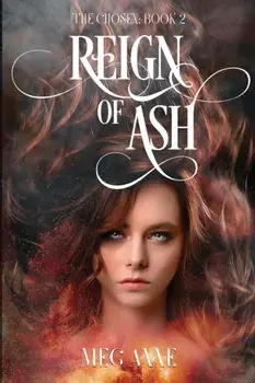 Reign of Ash, Paperback/Meg Anne