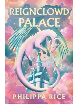 Reignclowd Palace, Paperback/Philippa Rice