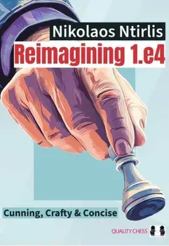 Reimagining 1.e4, Hardback/Nikolaos Ntirlis