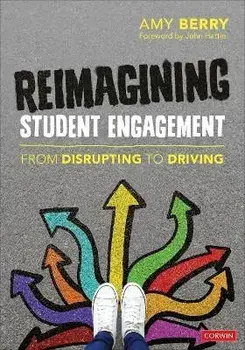 Reimagining Student Engagement. From Disrupting to Driving, Paperback/Amy Elizabeth Berry
