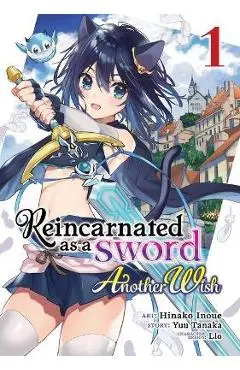 Reincarnated as a Sword: Another Wish (Manga) Vol. 1 - Yuu Tanaka