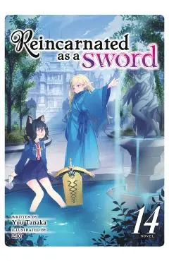 Reincarnated as a Sword (Light Novel) Vol. 14 - Yuu Tanaka
